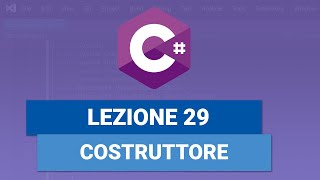 Costruttore della classe - C# TUTORIAL ITALIANO 29