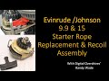 Evinrude 9.9 Recoil Starter / Pull Rope Replacement