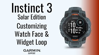 Instinct® 3 Solar | Customizing Watch Face & Widget Loop | Garmin Support