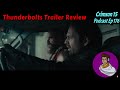 thunderbolts tailer review