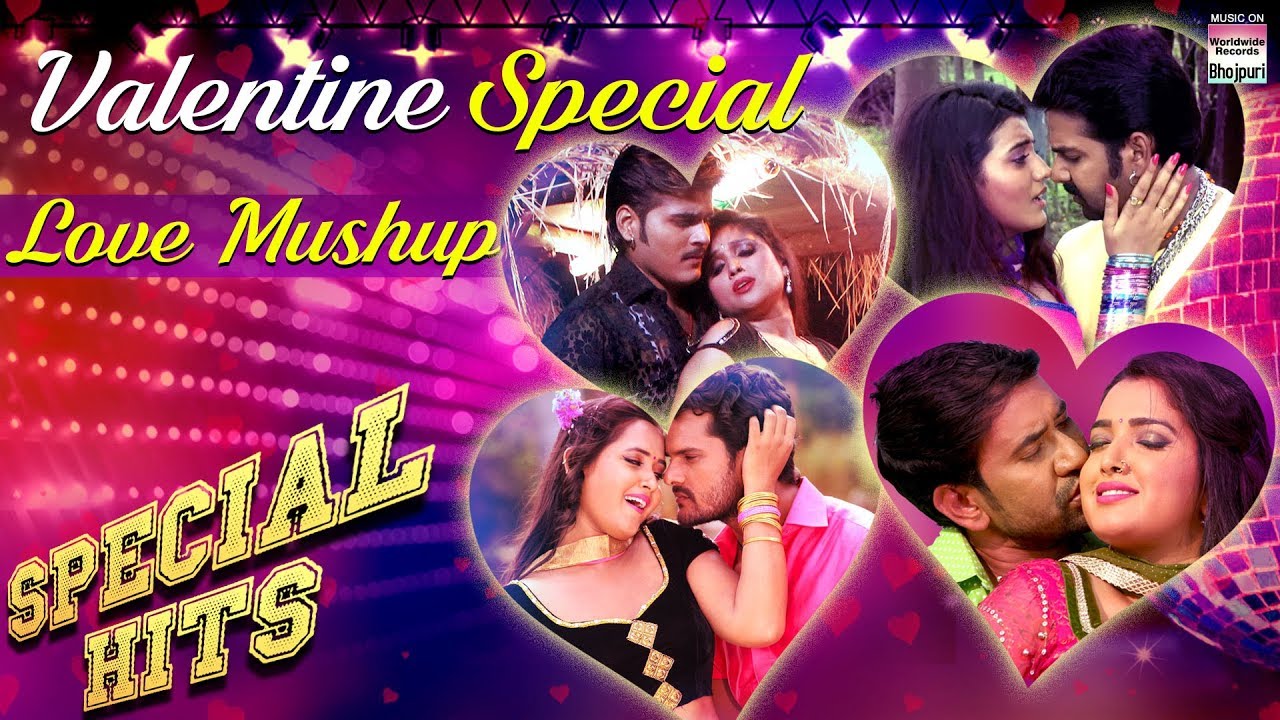Bhojpuri Love Mashup 2018 Hd Video Bhojpuri Song Youtube