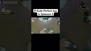 If Dude Perfect was in Splatoon 3 🏀🦑🐙 #shorts #trickshot #splatoon3 #sideorder #nintendo