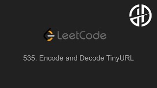 535. Encode and Decode TinyURL (LeetCode)