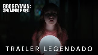 Boogeyman: Seu Medo é Real | Trailer Oficial Legendado