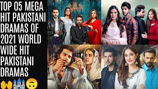 Top 05 Mega Hit Pakistani Dramas of 2021 pakistani dramas || TopShOwsUpdates