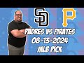 San Diego Padres vs Pittsburgh Pirates 8/13/24 MLB Pick & Prediction | MLB Betting Tips