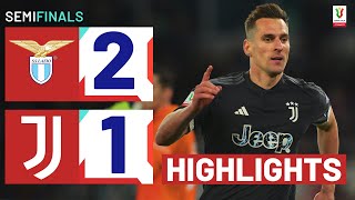 LAZIO-JUVENTUS 2-1 | HIGHLIGHTS | Juve go through at the death! | Coppa Italia Frecciarossa 2023/24
