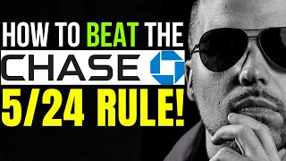 3 SECRET WAYS to BEAT the CHASE 5/24 RULE!! | The CHASE 5/24 RULE (EXPOSED)