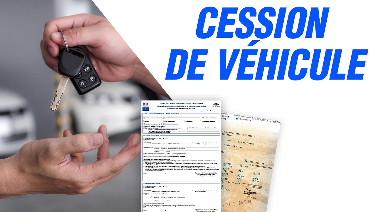 Comment Faire Une Cession De Véhicule D'occasion Entre Particuliers ...