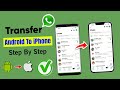 The Easiest Way to Transfer WhatsApp from Android to iPhone Without Reset !