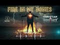 🔥Fire in My Bones – Christian Hard Rock | Worship That Burns from Within