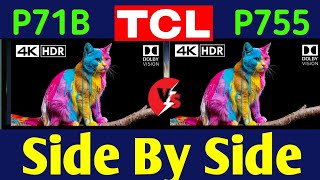 TCL P71B vs P755: Which One Should You Buy?💥 By Shahryar Review 🔥