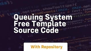 queuing system free template source code