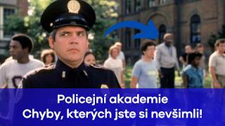 Policejní akademie: Chyby, kterých jste si nevšimli!