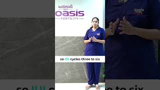 IUI ఎన్నిసార్లు చేస్కోవచ్చు?| How many Times Can IUI Procedure be Repeated? | Oasis Fertility #short