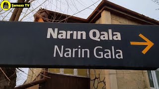 Şamaxının ayaqda qalan Narın qalası