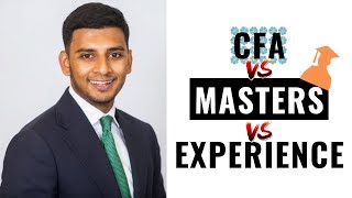 CFA vs Masters vs Experience (Which Is Best For Getting Into Banking)