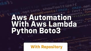 Aws automation with aws lambda python boto3