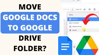 How to Move Google Docs to Google Drive Folder?