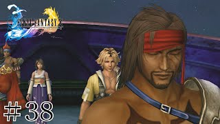 【FF10 Remaster】 ジェクトとティーダ感動の再会?　  20年前の名作を完全初見でプレイしてみる。 ⚠︎ネタバレを含みます。#38