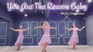 You Are The Reason Baby Line Dance/Beginner/MUSE Line Dance