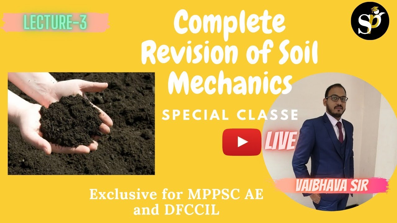 Lec-3 Complete Revision Of Soil Mechanics | Civil Engineering | All JE ...