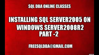 Installing Sql Server 2005 on Widows Server 2008R2 Part2