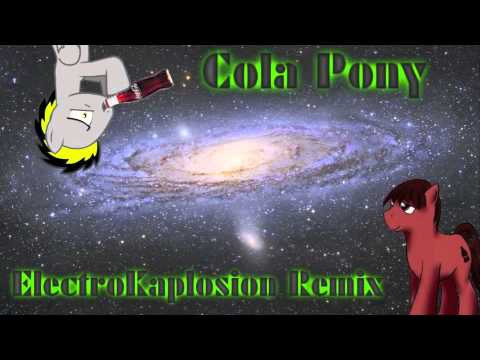 Cyril - Cola Pony (ElectroKaplosion Remix) - YouTube