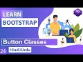Bootstrap CSS Button Classes Tutorial in Hindi / Urdu