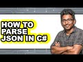 How to Parse Json in C# (easy Method)