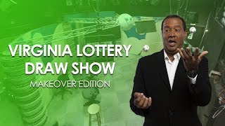 Virginia Lottery Draw Show: Makeover Edition!