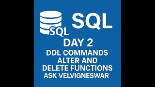 Day 2 SQL | Alter and Deleting the Table (Drop) | English | Beginner Tutorial | AskVelvigneswar