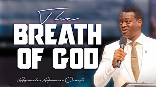 The Breath of The Almighty God || Apostle Arome Osayi