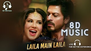Laila Main Laila (8D Music) | Raees | Shah Rukh Khan | Sunny Leone | Pawni Pandey | Ram Sampath
