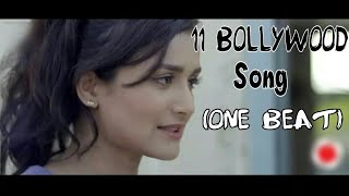 11 Bollywood Song Mashup (One Beat)