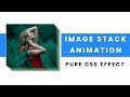 Pure CSS Image Stack Animation on Hover