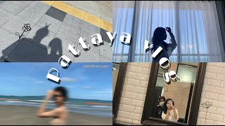 Pattaya vlog/ เที่ยวพัทยาฉบับคนติดห้องที่อยากเที่ยว🧢 ˗ˏˋ 🌊:🗞´ˎ˗