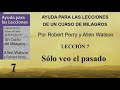 7. ayuda para la lección 7 de un curso de milagros robert perry y allen watson