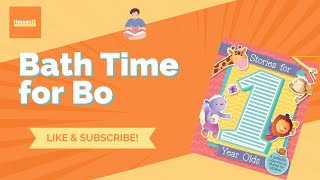 Bedtime stories for kids | Bath Time for Bo | Narrated by Hassan