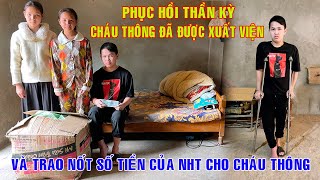 PHỤC HỒI THẦN KỲ CHÁU THÔNG ĐÃ ĐƯỢC XUẤT VIỆN VÀ TRAO NỐT SỐ TIỀN CỦA NHT CHO HOÀN CẢNH CHÁU THÔNG