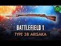 Battlefield 1: Type 38 Arisaka Review (Weapon Guide) | New BF1 Weapons | BF1 PS4 Gameplay (DLC)