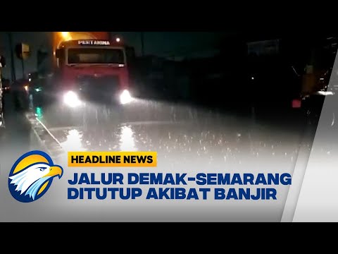 Jalan Pantura Demak-Semarang Terendam Banjir, Aliran Listrik Terpaksa ...