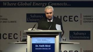 IICEC 7th International Energy and Climate Forum - Openning Address by Dr. Fatih Birol