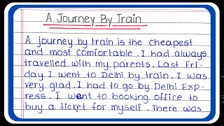 Write an essay on A Journey by Train | A Journey By Train Essay In English