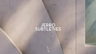 Jerro - Subtleties [Extended Mix]