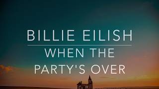 Billie Eilish - When The party's Over (Lyrics/Tradução/Legendado)
