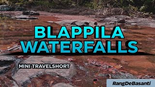 Blappila waterfalls |  Mini travelshort