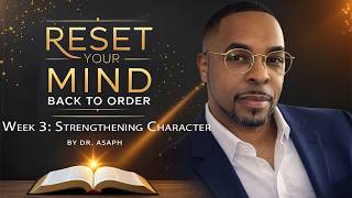 Reset Your Mind Back to Order – Week 3 Strengthening Stability