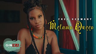 Fred Hermany - Melanin Queen (Official Video)