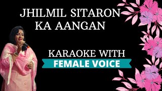 Jhilmil Sitaron Ka Aangan Karaoke With Female Voice